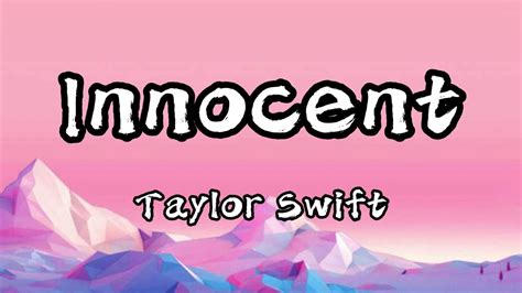 innocent lyrics|taylor swift innocent taylor's version.